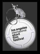 LA International Short Film Festival , Hollywood, CA